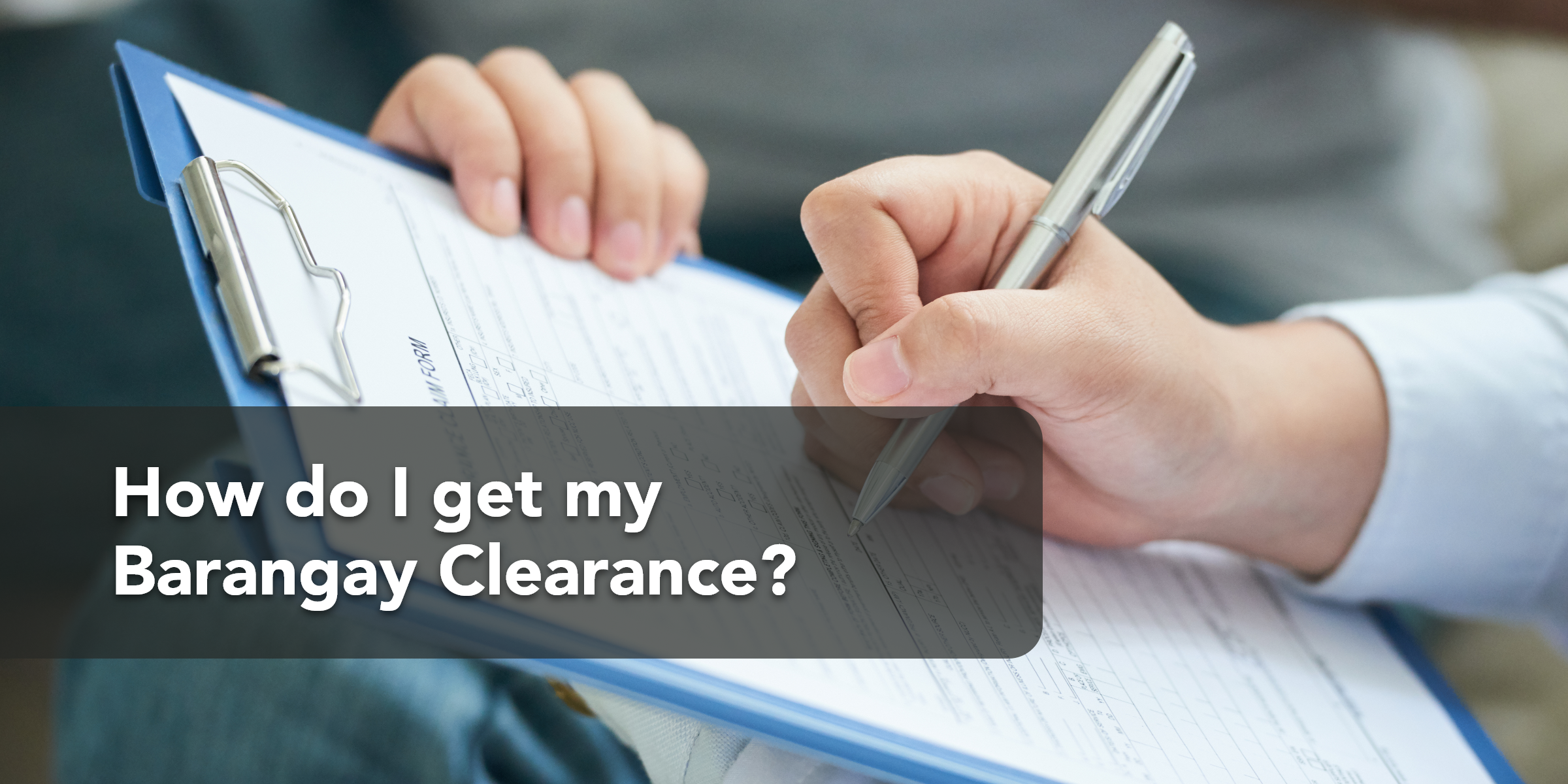 How do I get my Barangay Clearance?