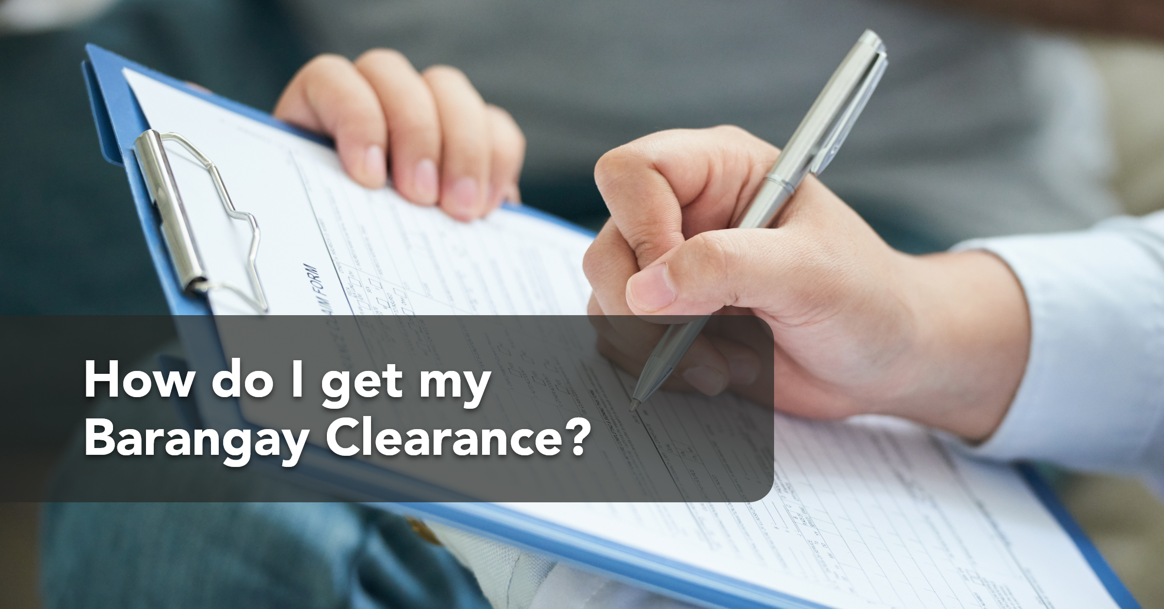 How do I get my Barangay Clearance?