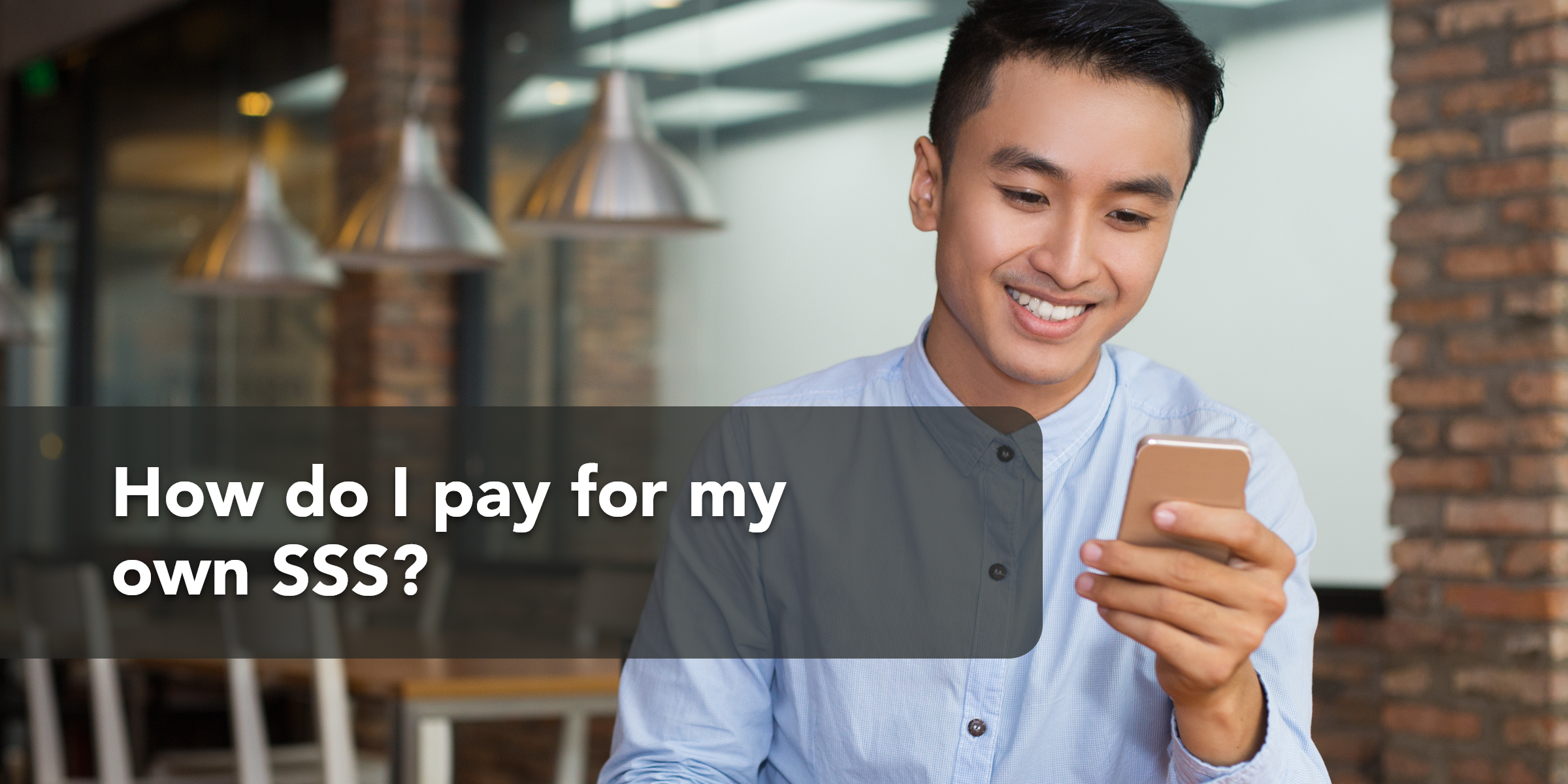 5.5 Business – Article – How do I pay for my own SSS@2x How do I pay for my own SSS?