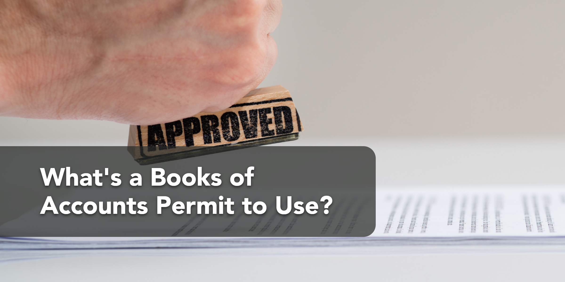 What's a Books of Accounts Permit to Use