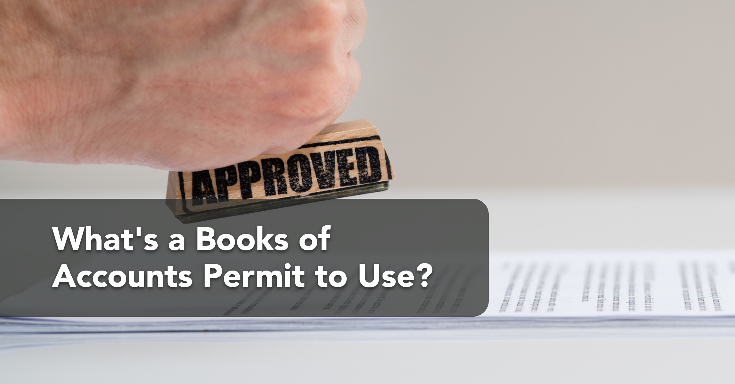 What's a Books of Accounts Permit to Use